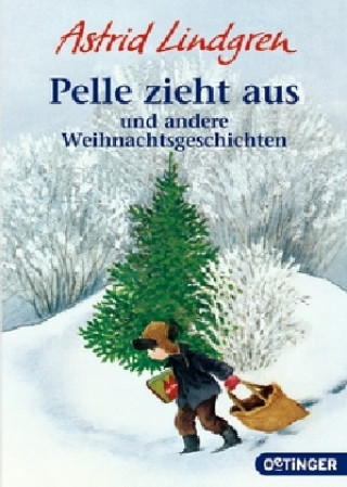 Könyv Pelle zieht aus und andere Weihnachtsgeschichten Astrid Lindgren