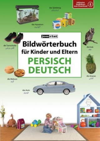 Könyv Bildwörterbuch für Kinder und Eltern Persisch-Deutsch Igor Jourist