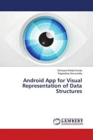 Knjiga Android App for Visual Representation of Data Structures Srinivasa Reddy Konda