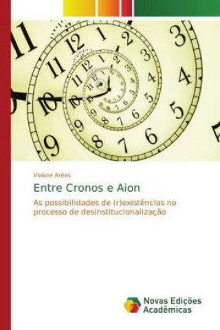 Knjiga Entre Cronos e Aion Viviane Arêas