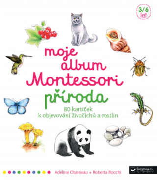 Carte Moje album Montessori Příroda Adeline Charneau