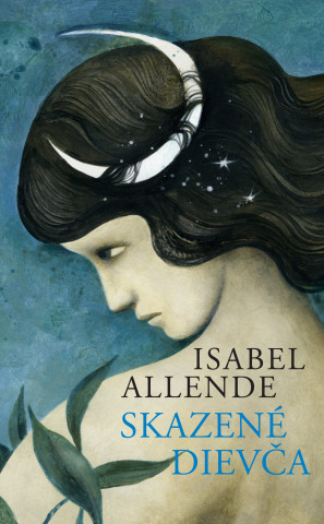 Kniha Skazené dievča Isabel Allende