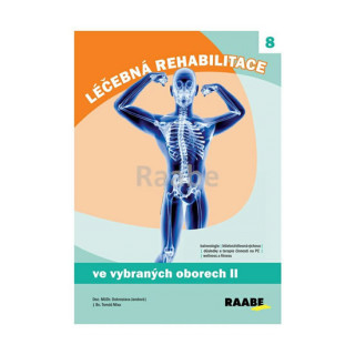 Könyv Léčebná rehabilitace ve vybraných oborech 2. díl Dobroslava Jandová