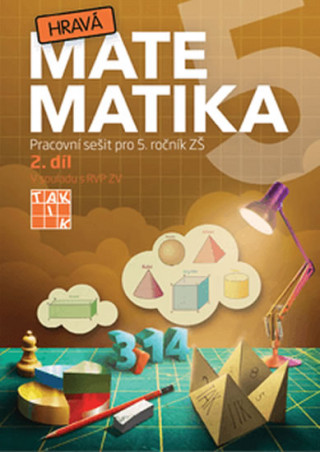 Kniha Hravá matematika 5 - Pracovní sešit 2. díl 