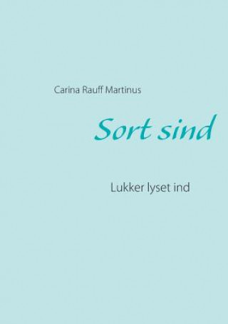 Knjiga Sort sind Carina Rauff Martinus