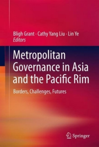 Carte Metropolitan Governance in Asia and the Pacific Rim Bligh Grant