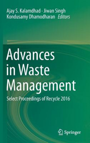 Könyv Advances in Waste Management Ajay S. Kalamdhad