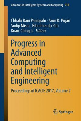 Książka Progress in Advanced Computing and Intelligent Engineering Chhabi Rani Panigrahi