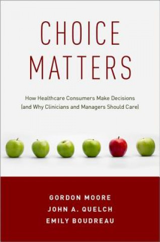 Knjiga Choice Matters Moore Gordon