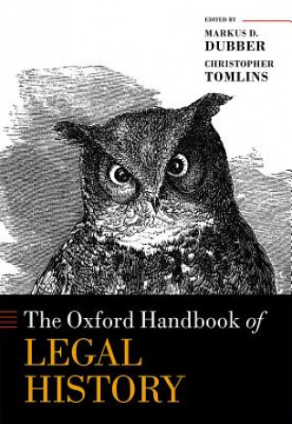 Kniha Oxford Handbook of Legal History Markus Dubber