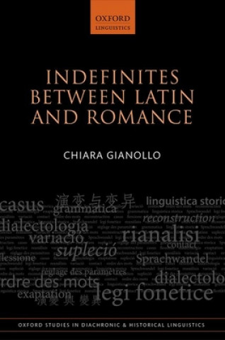 Książka Indefinites between Latin and Romance Gianollo