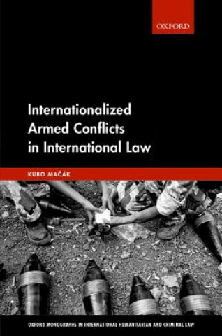 Carte Internationalized Armed Conflicts in International Law Macak