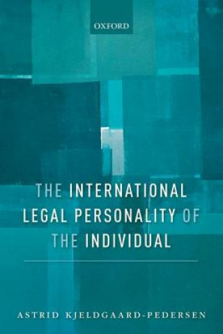 Kniha International Legal Personality of the Individual Kjeldgaard-Pedersen