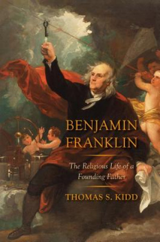 Könyv Benjamin Franklin Thomas S. Kidd