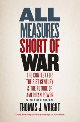 Könyv All Measures Short of War Thomas J Wright