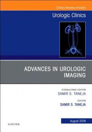 Kniha Advances in Urologic Imaging, An Issue of Urologic Clinics Samir S. Taneja