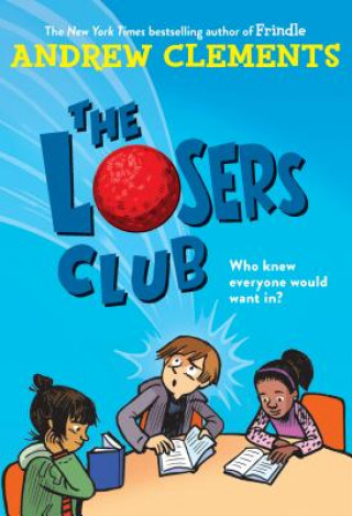 Livre Losers Club Andrew Clements