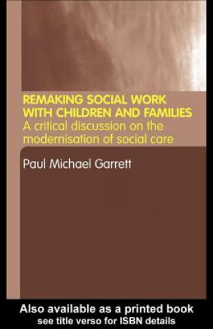 Buch Remaking Social Work with Children and Families Paul Michael Garrett