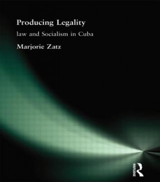 Knjiga Producing Legality Marjorie S. Zatz