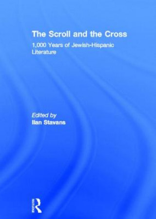 Libro Scroll and the Cross Ilan Stavans