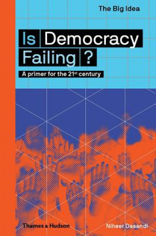 Книга Is Democracy Failing? Niheer Dasandi