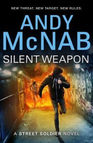 Carte Silent Weapon - a Street Soldier Novel Andy McNab