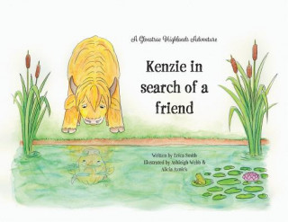 Knjiga Kenzie in search of a friend Erica Smith