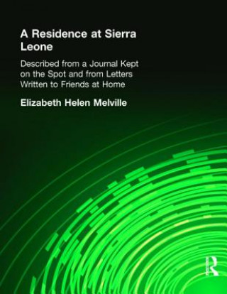 Книга Residence at Sierra Leone Elizabeth Helen Melville