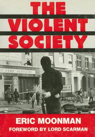 Knjiga Violent Society Eric Moonman