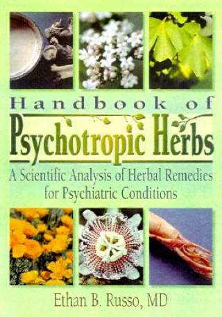 Książka Handbook of Psychotropic Herbs Ethan B. Russo