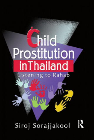 Kniha Child Prostitution in Thailand Siroj Sorajjakool