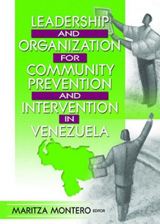 Könyv Leadership and Organization for Community Prevention and Intervention in Venezuela Maritza Montero