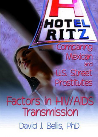 Carte Hotel Ritz?Comparing Mexican and U.S. Street Prostitutes R. Dennis Shelby