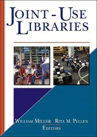 Knjiga Joint-Use Libraries William Miller