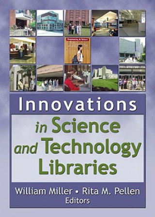 Kniha Innovations in Science and Technology Libraries Rita Pellen