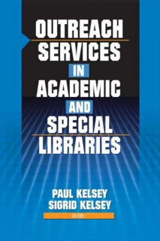 Βιβλίο Outreach Services in Academic and Special Libraries Linda S. Katz