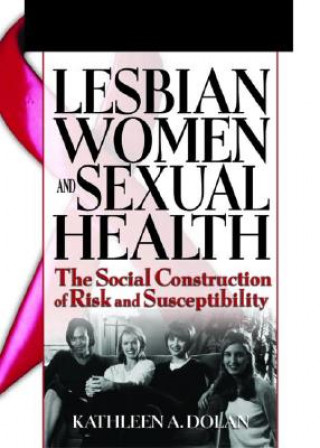 Książka Lesbian Women and Sexual Health R. Dennis Shelby