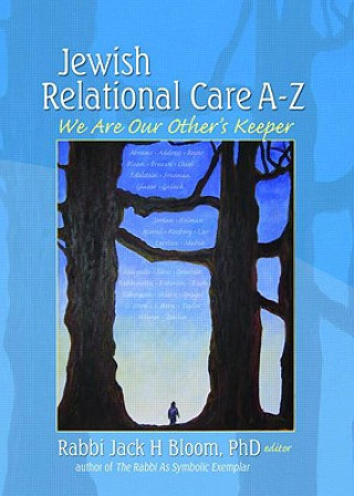 Książka Jewish Relational Care A-Z Jack H. Bloom