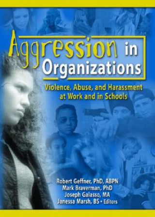 Knjiga Aggression in Organizations Mark L. Braverman