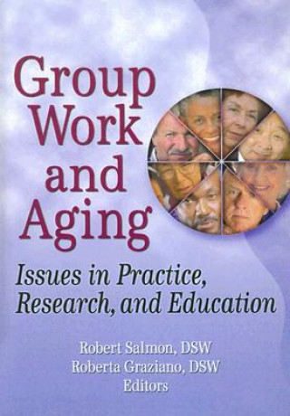 Knjiga Group Work and Aging Robert Salmon