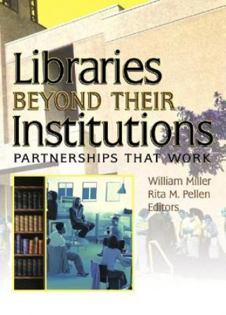 Libro Libraries Beyond Their Institutions William Miller