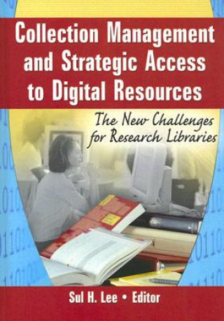 Kniha Collection Management and Strategic Access to Digital Resources Sul H. Lee