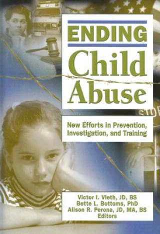 Könyv Ending Child Abuse Victor I. Vieth
