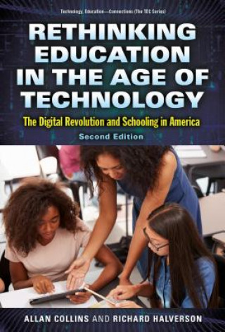 Könyv Rethinking Education in the Age of Technology Allan Collins