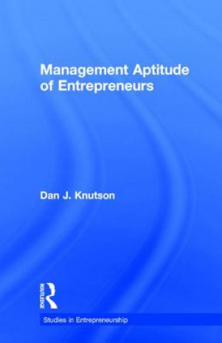 Kniha Management Aptitude of Entrepreneurs Dan J. Knutson