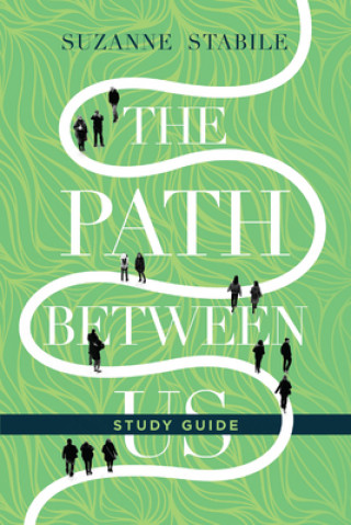 Könyv Path Between Us Study Guide Suzanne Stabile