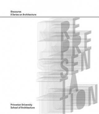 Kniha Representation - Discourse, A Series on Architecture Bernhard Siegert