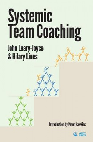 Книга Systemic Team Coaching JOHN LEARY-JOYCE