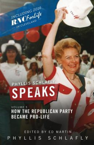 Kniha Phyllis Schlafly Speaks, Volume 3 PHYLLIS SCHLAFLY