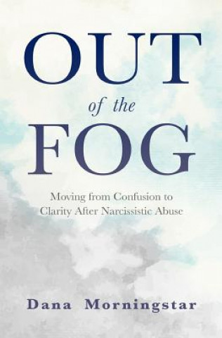 Kniha Out of the Fog DANA MORNINGSTAR